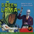 The Green Lama #2 Babies For Sale & The Wave of Death - eAudiobook