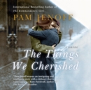 The Things We Cherished - eAudiobook