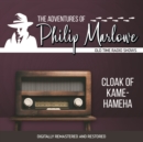 The Adventures of Philip Marlowe : Cloak of Kamehameha - eAudiobook