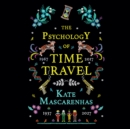 The Psychology of Time Travel - eAudiobook