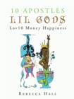 10 Apostles Lil Gods Lov10 Money Happiness - eBook