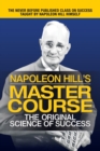 Napoleon Hill's Master Course : The Original Science of Success - Book