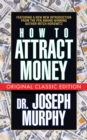 How to Attract Money (Original Classic Edition) - eBook