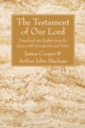 The Testament of Our Lord : Translated into English form the Syriac with Introduction and Notes - eBook