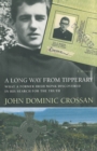 A Long Way from Tipperary : What a Former Irish Monk Discovered in His Search for the Truth - eBook