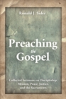 Preaching the Gospel : Collected Sermons on Discipleship, Mission, Peace, Justice, and the Sacraments - eBook