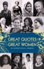 Great Quotes from Great Women Journal : An Inspirational Journal - Book