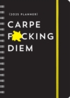 2025 Carpe F*cking Diem Planner : August 2024-December 2025 - Book