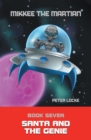Mikkee the Martian : Book Seven Santa and the Genie - eBook