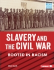 Slavery and the Civil War : Rooted in Racism - eBook