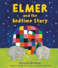 Elmer and the Bedtime Story - eBook