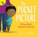 The Pocket Picture : A Story About Separation Anxiety - eBook