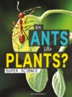 Are Ants Like Plants? - eBook