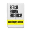 Resist Phony Encores! - Book
