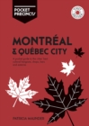 Montreal & Quebec City Pocket Precincts : A Pocket Guide to the City's Best Cultural Hangouts, Shops, Bars and Eateries - Book