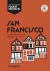 San Francisco Pocket Precincts : A Pocket Guide to the City's Best Cultural Hangouts, Shops, Bars and Eateries - Book