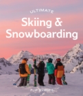 Ultimate Skiing & Snowboarding - Book