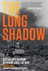 The Long Shadow : Australia's Vietnam Veterans Since the War - eBook