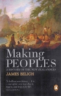 Making Peoples: A History of the New Zealanders From Polynesian - eBook