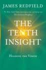The Tenth Insight : Holding the Vision - eBook