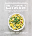 The Autoimmune Paleo Cookbook : An allergen-free approach to managing chronic illness. - Book