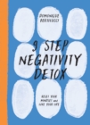 9 Step Negativity Detox : Reset Your Mindset and Love Your Life - eBook