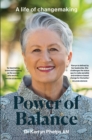 Power of Balance : A Life of Changemaking - eBook