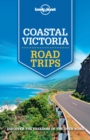 Lonely Planet Coastal Victoria Road Trips - eBook