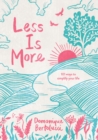 Less is More : 101 Ways to Simplify Your Life - Book