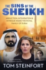 The Sins of the Sheikh : Abduction, Intimidation and Intrigue Inside the Royal House of Dubai - eBook