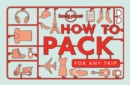 Lonely Planet How to Pack for Any Trip - Book