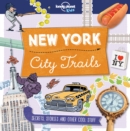 Lonely Planet Kids City Trails - New York - Book