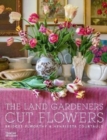 The Land Gardeners : Cut Flowers - Book