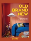 Old Brand New : Colourful Homes For Maximal Living - Book