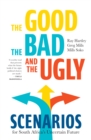 The Good, the Bad, and the Ugly : Scenarios for South Africa's Uncertain Future - eBook