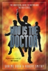 Who Is the Doctor : The Unofficial Guide to Doctor Who: The New Series - eBook