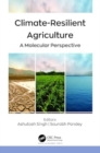 Climate-Resilient Agriculture : A Molecular Perspective - Book
