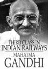 Third Class in Indian Railways : And Other Essays - eBook