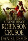 The Further Adventures of Robinson Crusoe - eBook