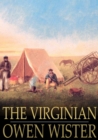 The Virginian : A Horseman of the Plains - eBook