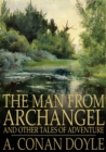 The Man from Archangel : and Other Tales of Adventure - eBook