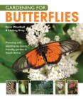 Gardening for Butterflies : Planning and planting an insect-friendly garden - eBook