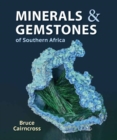 Minerals and Gemstones of Southern Africa - Book