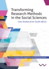 Transforming Research Methods in the Social Sciences : Case Studies from South Africa - eBook