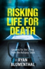 Risking Life for Death - eBook