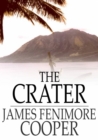The Crater : Or, Vulcan's Peak - A Tale of the Pacific - eBook