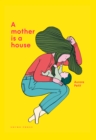 A Mother Is a House - eBook