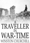 A Traveller in War-Time - eBook