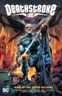 Deathstroke Inc. Vol. 1: King of the Super-Villains - Book