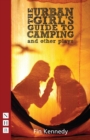 The Urban Girl's Guide to Camping and other plays (NHB Modern Plays) - eBook